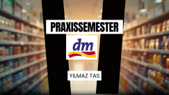 Praktikum bei dm-drogerie markt GmbH + Co. KG - Yilmaz Tas